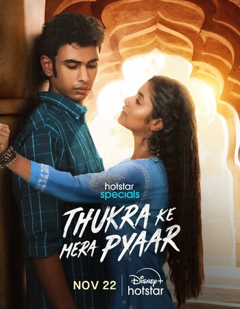 Thukra Ke Mera Pyaar 2024 Web Series S01 WEB-DL   720p  480p Hindi